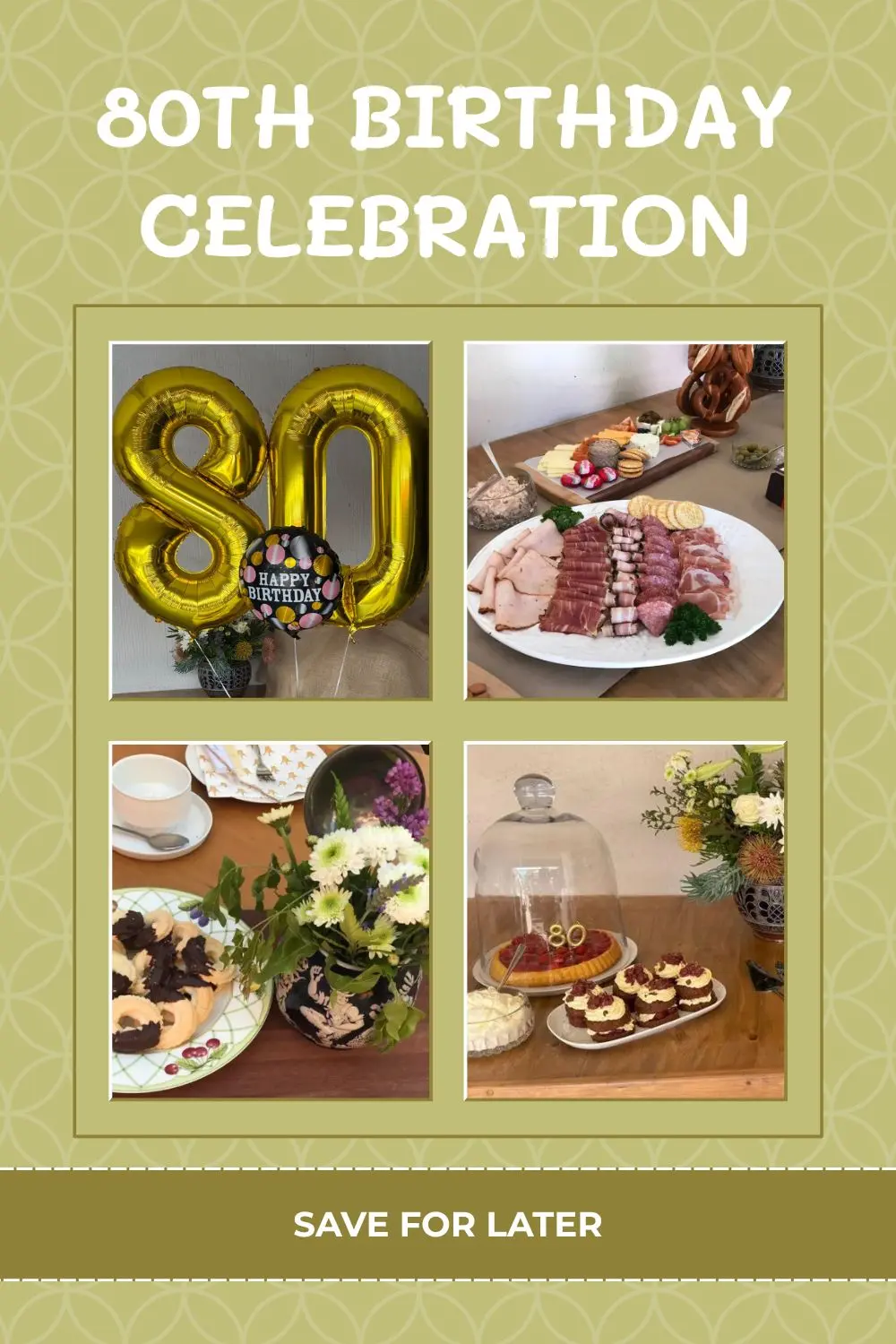 80th milestone birthday celebration ideas with food, cakes and decorations